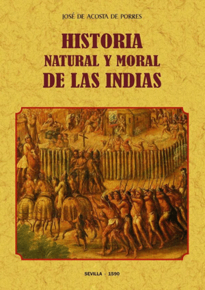 HISTORIA NATURAL Y MORAL DE LAS INDIAS