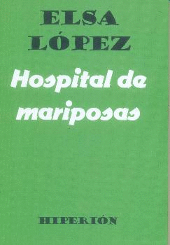 HOSPITAL DE MARIPOSAS. POESÍA