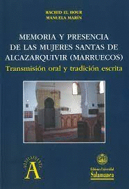 MEMORIA Y PRESENCIA DE LAS MUJERES SANTAS DE ALCAZARQUIVIR