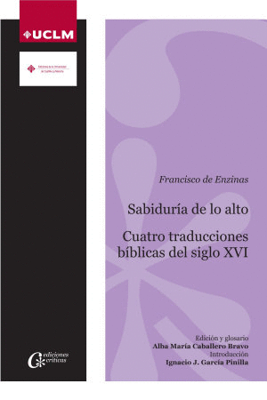 SABIDURIA DE LO ALTO. CUATRO TRADUCCIONES BÍBLICAS DEL SIGLO XVI