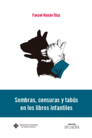SOMBRAS, LECTURAS Y TABÚS EN LOS LIBROS INFANTILES
