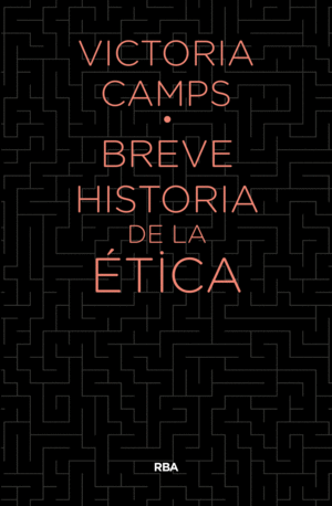 BREVE HISTORIA DE LA ETICA