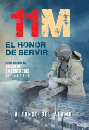 11-M EL HONOR DE SERVIR