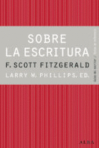 SOBRE LA ESCRITURA: F. SCOTT FITZGERALD