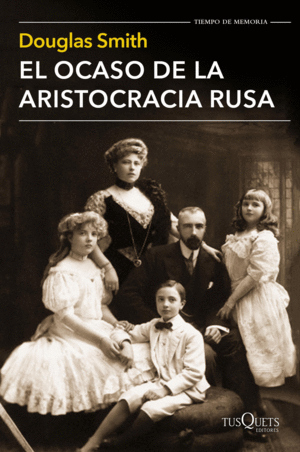 EL OCASO ARISTOCRACIA RUSA