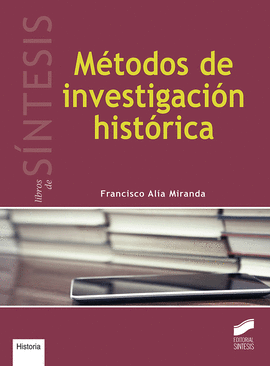 METODOS DE INVESTIGACION HISTORICA