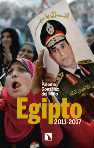 EGIPTO, 2011-2017. ALTERACIONES EN LAS REDES DE PODER