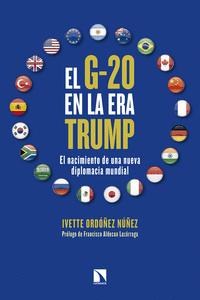 EL G-20 EN LA ERA TRUMP. EL NACIMIENTO DE UNA NUEVA DIPLOMACIA MUNDIAL