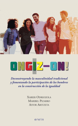 ONGIZ-ON! DECONSTRUYENDO LA MASCULINIDAD TRADICIONAL Y FOMEN