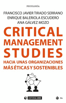 CRITICAL MANAGEMENT STUDIES. HACIA UNAS ORGANIZACIONES MAS