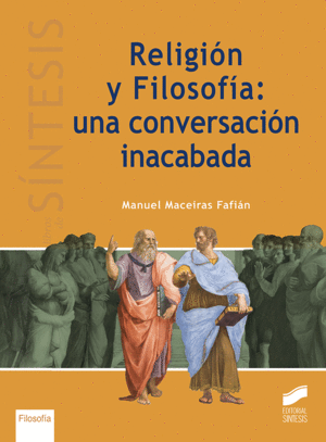 RELIGION Y FILOSOFIA: UNA CONVERSACION INACABADA