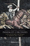PANEM ET CIRCENSES. UNA HISTORIA DE ROMA A TRAVÉS DEL CIRCO