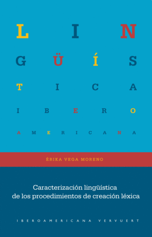 CARACTERIZACIÓN LINGÜÍSTICA DE LOS PROCEDIMIENTOS DE CREACIÓN LÉXICA