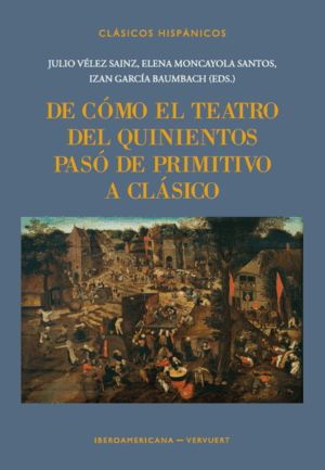 DE COMO TEATRO QUINIENTOS PASO DE PRIMITIVO A CLASICO