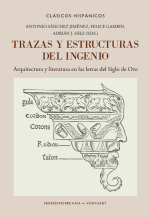 TRAZAS Y ESTRUCTURAS DEL INGENIO:ARQUITECTURA Y LITERATURA
