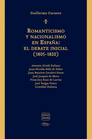 ROMANTICISMO Y NACIONALISMO EN ESPAÑA: EL DEBATE INICIAL (1805-1820)