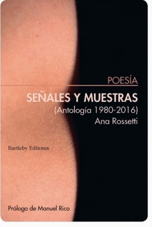 SEÑALES Y MUESTRAS. ANTOLOGIA 1980-2016