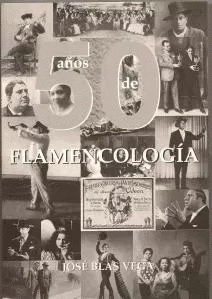 50 AÑOS DE FLAMENCOLOGÍA (LIBRO+CD)