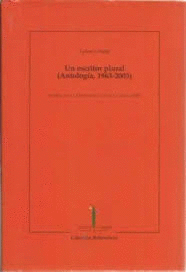 UN ESCRITOR PLURAL. ANTOLOGÍA (1963, 2003)