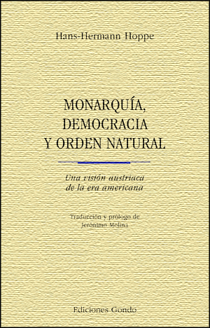 MONARQUÍA, DEMOCRACIA Y ORDEN NATURAL