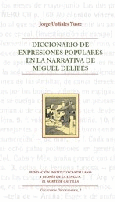 DICCIONARIO DEL CASTELLANO RURAL EN LA NARRATIVA DE MIGUEL DELIBES