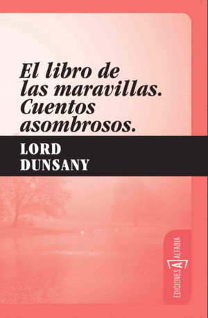 EL LIBRO DE LAS MARAVILLAS. CUENTOS ASOMBROSOS