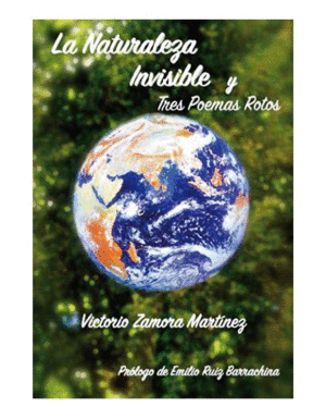 NATURALEZA INVISIBLE Y TRES POEMAS ROTOS