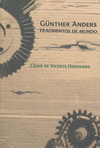 GÜNTHER ANDERS. FRAGMENTOS DE MUNDO
