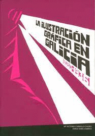 LA ILUSTRACIÓN EN GALICIA, 1880-1936