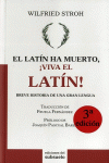 EL LATÍN HA MUERTO VIVA EL LATÍN