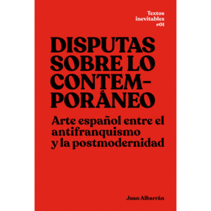 DISPUTAS SOBRE LO CONTEMPORANEO