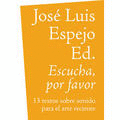 ESCUCHA, POR FAVOR