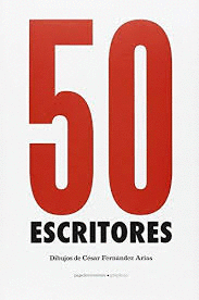 50 ESCRITORES. DIBUJOS Y TEXTOS