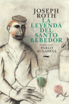 LA LEYENDA SANTO BEBEDOR (ED. ILUSTRADA POR PABLO AULADELL)