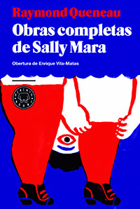 QUENEAU, RAYMOND - OBRAS COMPLETAS DE SALLY MARA