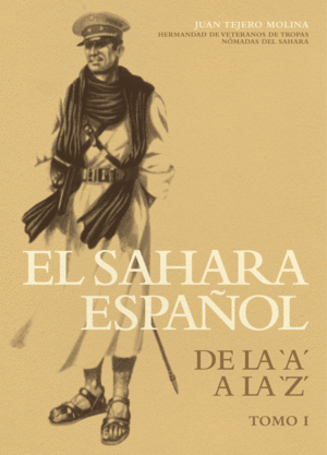 EL SAHARA ESPAÑOL. VOL. I