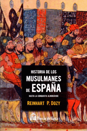 HISTORIA DE LOS MULSUMANES EN ESPAÑA