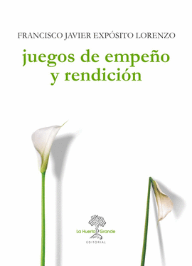 JUEGOS DE EMPEÑO Y RENDICIÓN