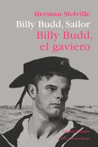 BILLY BUDD, SAILOR / BILLY BUDD, EL GAVIERO (ED. BILINGÜE)