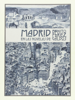 MADRID EN LAS NOVELAS GALDÓS
