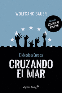 CRUZANDO EL MAR:  EL EXODO A EUROPA