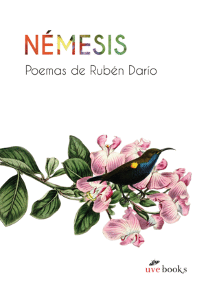 NÉMESIS. POEMAS DE RUBÉN DARÍO