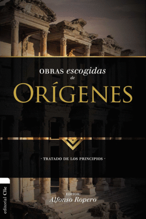 OBRAS ESCOGIDAS DE ORÍGENES