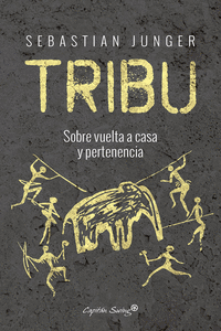 TRIBU. SOBRE VUELTA A CAS Y PERTENENCIA (ANTROPLOGÍA)
