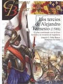 LOS TERCIOS DE ALEJANDRO FARNESIO(1588)-GUER. Y BAT. 124