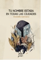 TU NOMBRE ESTABA ESCRITO EN TODAS LAS CIUDADES