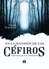 EN LA MANSIÓN DE LOS CÉFIROS