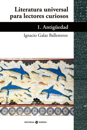 LITERATURA UNIVERSAL PARA LECTORES CURIOSOS -1 ANT