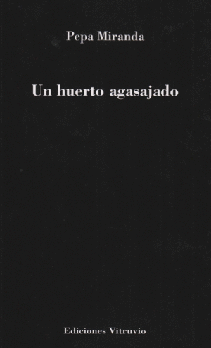 UN HUERTO AGASAJADO