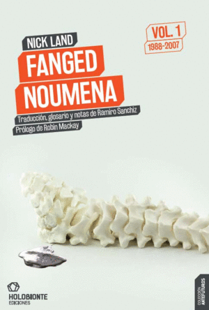 FANGED NOUMENA, VOL. I: ACELERACIÓN Y COLAPSO